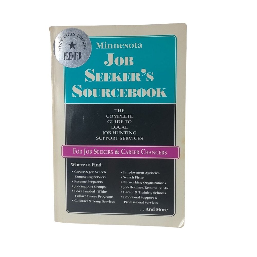 Minnesota Job Seeker's Sourcebook For Job Seeker's & Career Changers